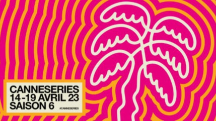 Canneseries : un festival pour tous